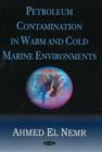 Petroleum Contamination in Warm & Cold Marine Environments - Book