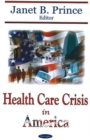 Health Care Crisis in America - Book