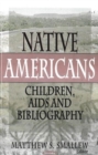 Native Americans : Children, AIDS & Bibliography - Book