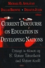 Current Discourse on Education in Developing Nations : Essays in Honor of B Robert Tanachnick & Robert Koehl - Book