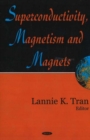 Superconductivity, Magnetism & Magnets - Book