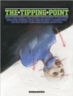 THE TIPPING POINT : Ultra-Deluxe Limited Slipcase Edition - Book