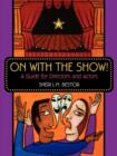 On with the Show! : A Guide for Directors and Actors - Book