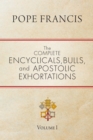 The Complete Encyclicals, Bulls, and Apostolic Exhortations : Volume 1 - eBook