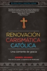 Renovacion Carismatica Catolica : Una corriente de gracia - eBook