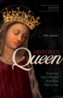 History's Queen : Exploring Mary's Pivotal Role from Age to Age - eBook