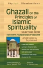 Ghazali on the Principles of Islamic Spirituality : Selections From Forty Foundations Of Religion - Annotated & Explained - eBook
