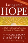 Living into Hope : A Call to Spiritual Action for Such a Time as This - Book
