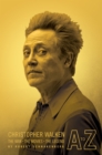 Christopher Walken A to Z : The Man, the Movies, the Legend - Book