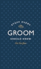 Stuff Every Groom Should Know - eBook