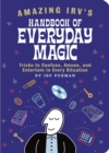 Amazing Irv's Handbook of Everyday Magic - eBook