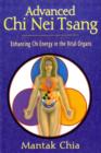 Advanced Chi Nei Tsang : Enhancing Chi Energy in the Vital Organs - Book
