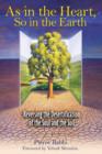 As in the Heart So in the Earth : Reversing the Desertification of the Soul and the Soil - Book