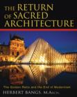 The Return of Sacred Architecture : The Golden Ratio and the End of Moderism - Book