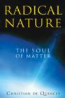Radical Nature : The Soul of Matter - Book