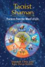 Taoist Shaman : Practices from the Wheel of Life - Book