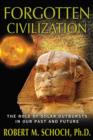 Forgotten Civilization : The Role of Solar Outbursts in Our Past and Future - Book