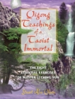 Qigong Teachings of a Taoist Immortal : The Eight Essential Exercises of Master Li Ching-yun - eBook
