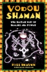 Vodou Shaman : The Haitian Way of Healing and Power - eBook