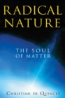 Radical Nature : The Soul of Matter - eBook