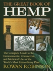 The Great Book of Hemp : The Complete Guide to the Environmental, Commercial, and Medicinal Uses of the World's Most Extraordinary Plant - eBook