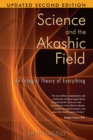 Science and the Akashic Field : An Integral Theory of Everything - eBook