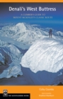 Denali's West Buttress : A Climber's Guide to Mt. McKinley's Classic Route - eBook