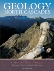 Geology of the North Cascades : A Mountain Mosiac - eBook
