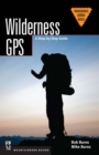 Wilderness GPS : A Step-by-Step Guide - eBook