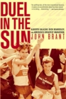Duel in the Sun : Alberto Salazar, Dick Beardsley, and America's Greatest Marathon - Book
