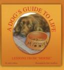 Dog's Guide to Life : Lessons from 'Moose' - Book