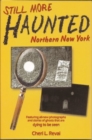 Still More Haunted Northern New York - Book