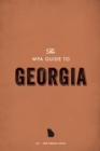 The WPA Guide to Georgia : The Peach State - eBook