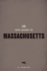 The WPA Guide to Massachusetts : The Bay State - eBook