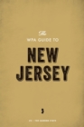 The WPA Guide to New Jersey : The Garden State - eBook