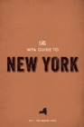 The WPA Guide to New York : The Empire State - eBook