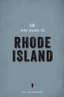 The WPA Guide to Rhode Island : The Ocean State - eBook
