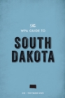 The WPA Guide to South Dakota : The Prairie State - eBook