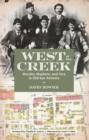 West of the Creek : Murder, Mayhem and Vice in Old San Antonio - Book