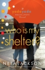 Who Is My Shelter? - Book
