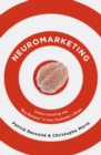 Neuromarketing : Understanding the Buy Buttons in Your Customer's Brain - Book