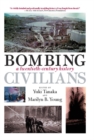 Bombing Civilians : A Twentieth-Century History - eBook