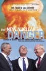 The New Nuclear Danger : George W. Bush's Military-Industrial Complex - eBook