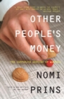 Other People's Money : The Corporate Mugging of America - eBook