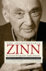 The Indispensable Zinn : The Essential Writings of the "People's Historian" - eBook