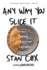 Any Way You Slice It : The Past, Present, and Future of Rationing - eBook