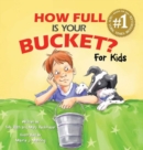 How Full Is Your Bucket? For Kids - Book
