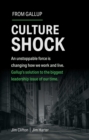 Culture Shock : An unstoppable force is changing how we work and live. Gallup's solution to the biggest leadership issue of our time. - eBook