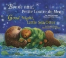 Good Night, Little Sea Otter (French/English) - Book