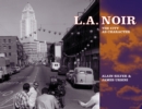 La Noir : The City as Character - Book